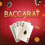 Cách đặt cược chính xác cho bạn cơ hội thắng cực cao trong Baccarat